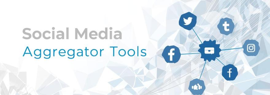 social media aggregator tools