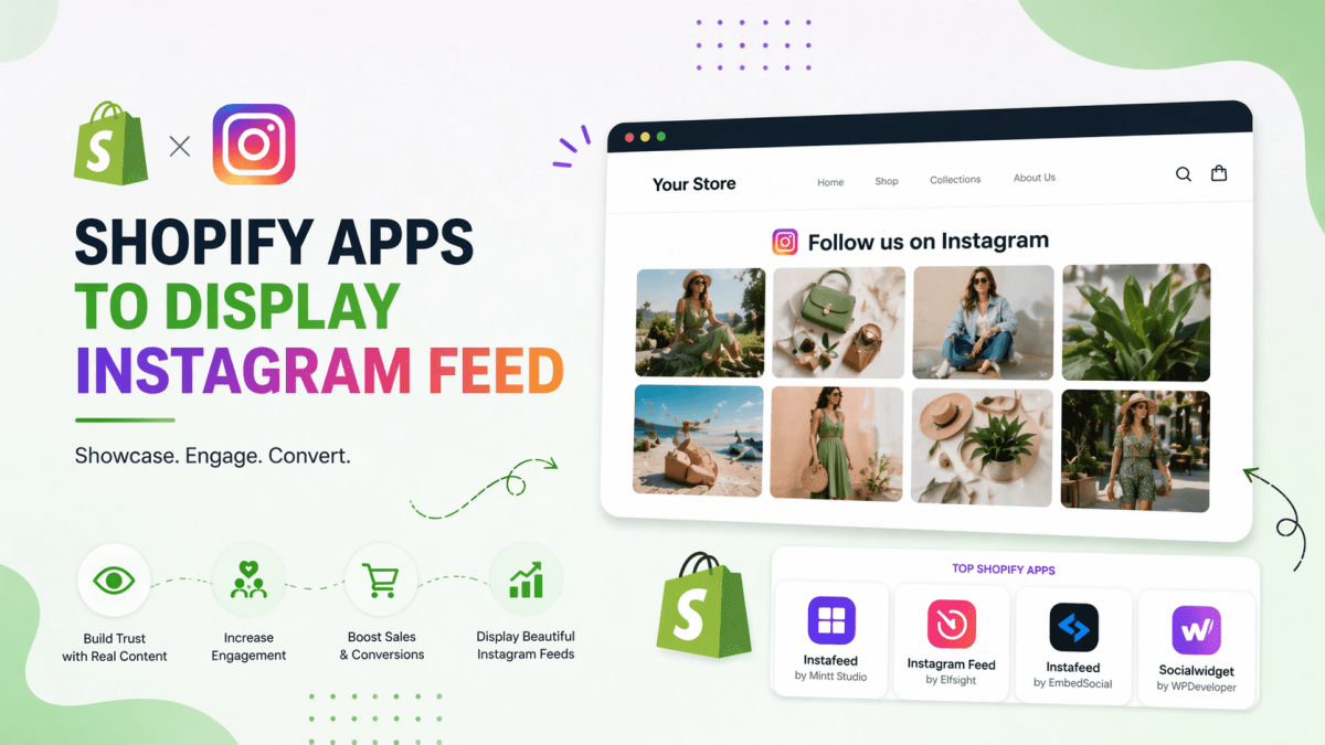 Top 8 Shopify Apps To Display Instagram Feed on Your Website (Simple&nbsp;Guide)