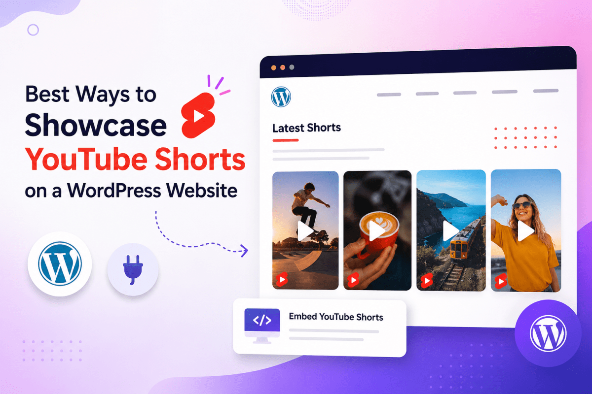 Best Ways to Showcase YouTube Shorts on a WordPress&nbsp;Website